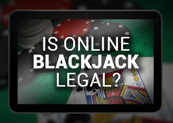 bet online blackjack legal